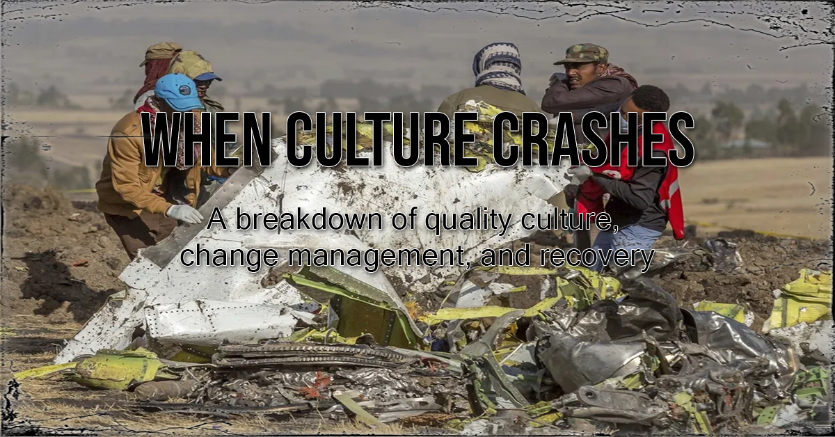 Reinventing Quality and Culture: Boeing’s Path Forward